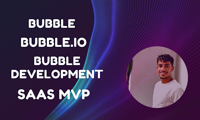 Gig Preview - Create bubble website, bubble io, bubble developer bubble app