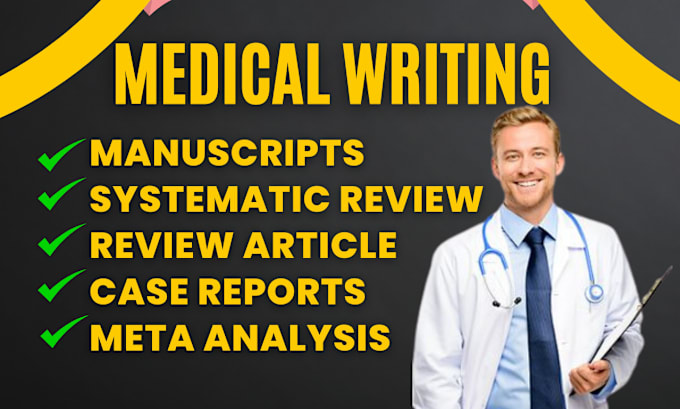 Gig Preview - Write or edit medical manuscript, systematic review, review article, case report