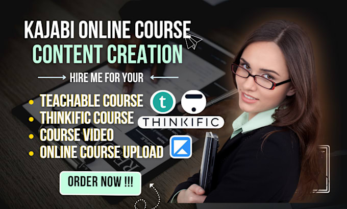 Gig Preview - Do kajabi online course content, online course upload to teachable, thinkific