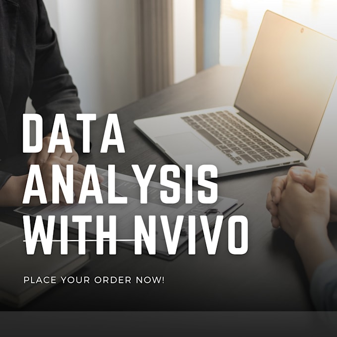 Gig Preview - Analyze your interviews and fgds with nvivo