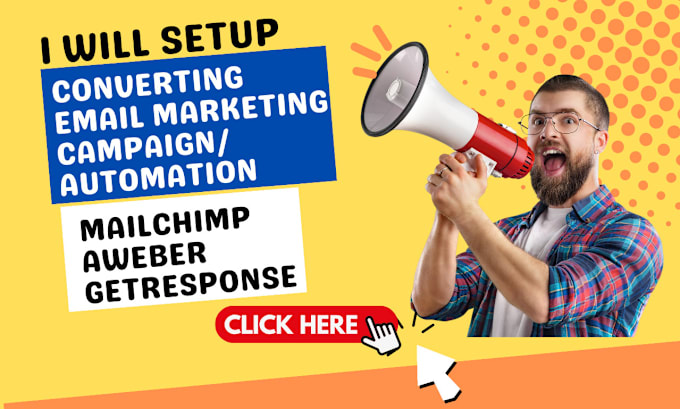 Gig Preview - Setup email marketing campaign and automation via mailchimp getresponse aweber