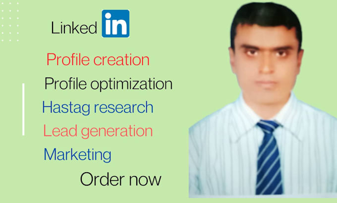 Gig Preview - Create linkedin account,  fully optimize and lead generation,