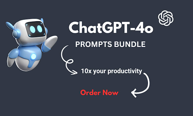 Gig Preview - Give you 34 premium chat gpt 4o prompts bundle for chat gpt 4o