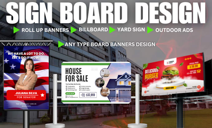 Gig Preview - Design billboard, signage, outdoor ads, roller banner, vinyl