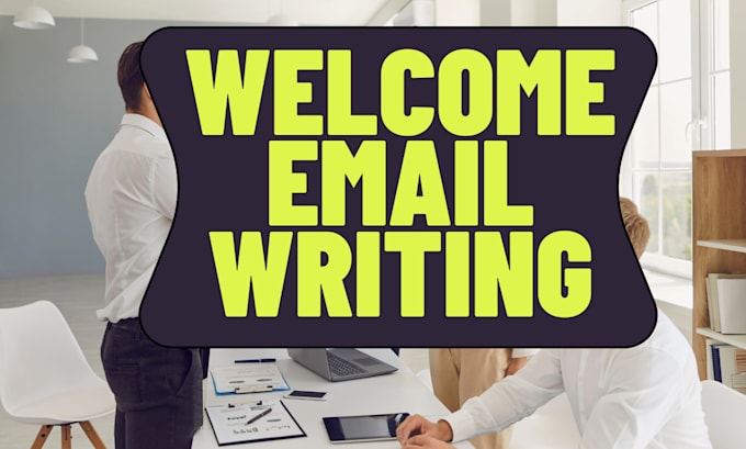 Gig Preview - Create welcome email, email campaign automation, newsletter, sales email