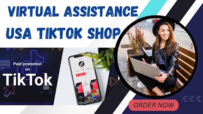 Gig Preview - Be tiktok shop virtual assistant and tiktok shop manager