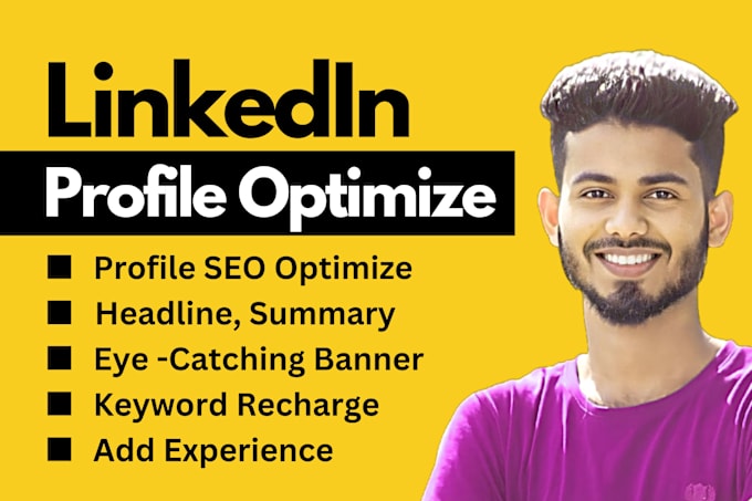 Gig Preview - Create, upgrade, revamp and optimize linkedin profile and business page