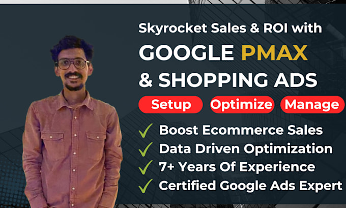 Gig Preview - Setup highly profitable google pmax and shopping campaign