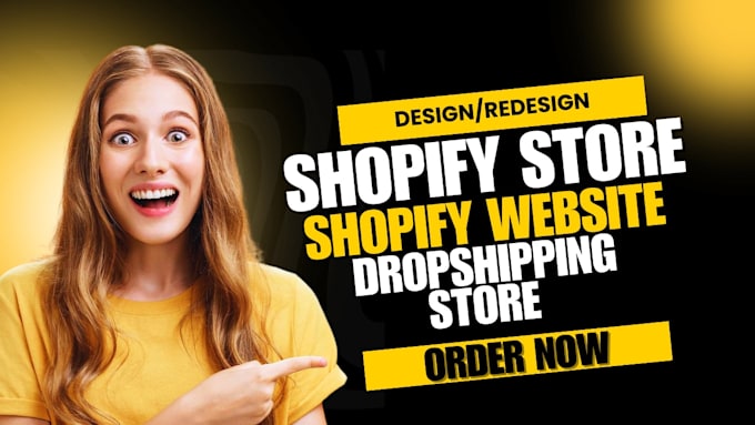 Gig Preview - Build shopify store design, create shopify dropshipping store or shopify website