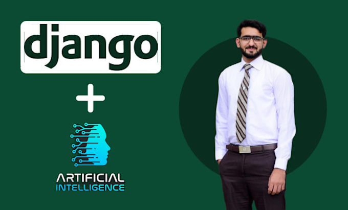 Bestseller - develop django web app , API and also integrate ai model in your website