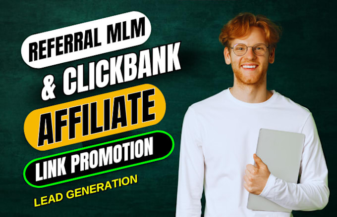 Gig Preview - Do clickbank affiliate link sign up, referral MLM promotion lead generation