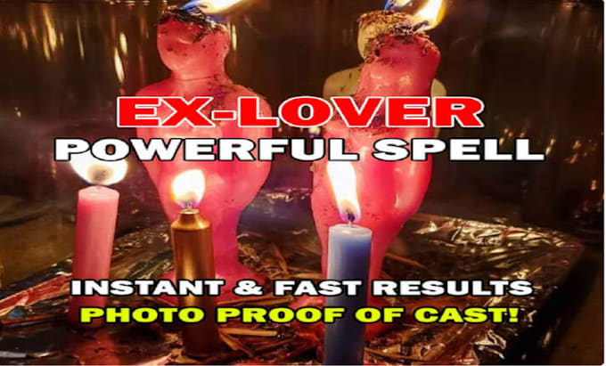 Gig Preview - Cast fast extreme custom love spell, stubborn target mind, bring your ex back