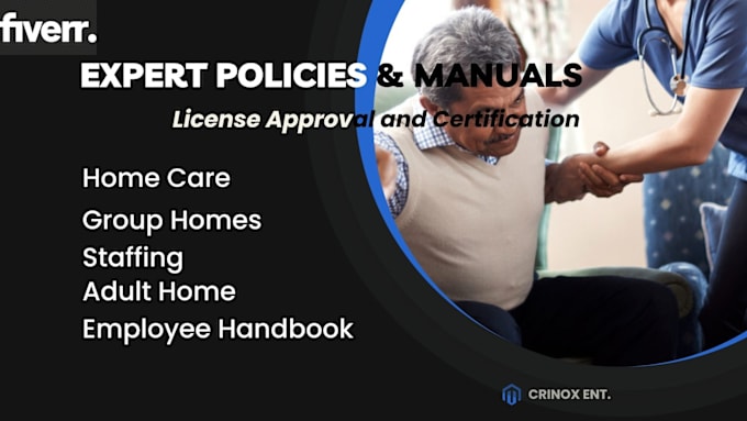 Gig Preview - Write certification policies and manuals for group homes home care and staffing