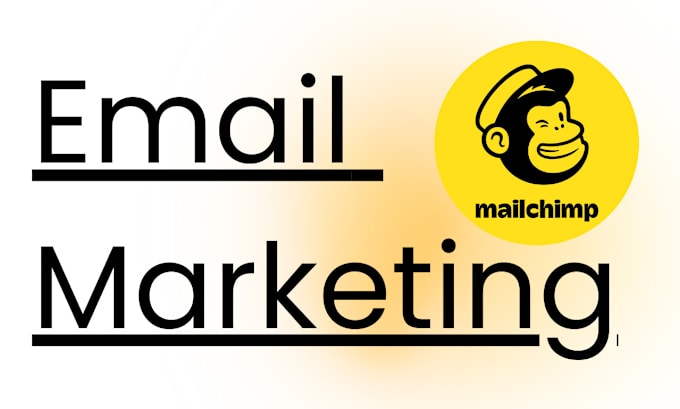 Gig Preview - Help you build email marketing campaign using mailchimp