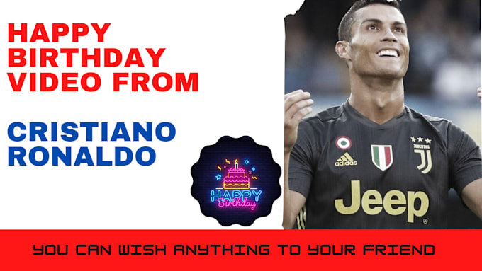 Gig Preview - Make a happy birthday greeting video from cristiano ronaldo