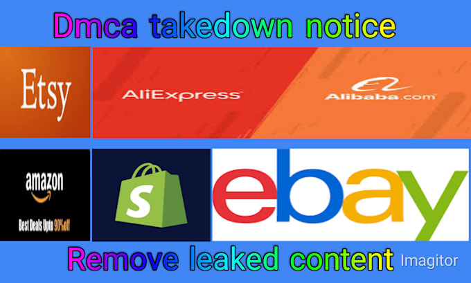 Gig Preview - Takedown copyright listing product ebay,etsy,aliexpress,alibaba,shopify by dmca