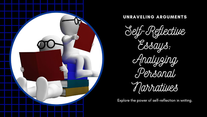 Gig Preview - Handle argumentative ,analytical narrative, self, reflective essays