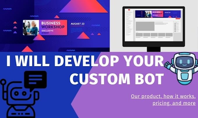 Gig Preview - Develop your custom bot