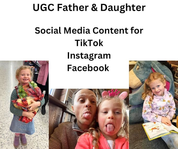 Gig Preview - Create father and daughter ugc content for socials