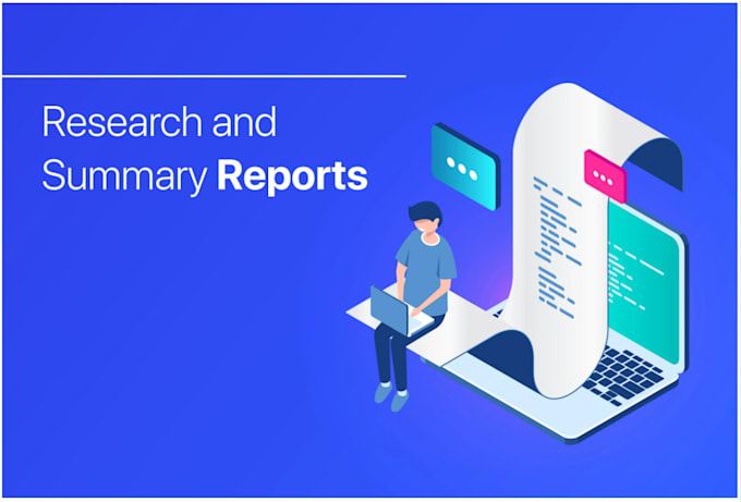 Gig Preview - Do research and write essays, reports and summaries