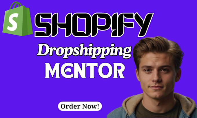 Gig Preview - Be your shopify mentor, shopify coach dropshipping mentor, shopify manager