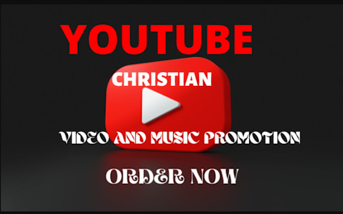 Gig Preview - Do organic youtube christian gospel video promotion