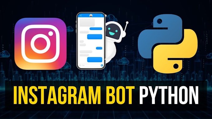 Gig Preview - Build social media bot, tiktok bot, instagram api bot, youtube automation bot