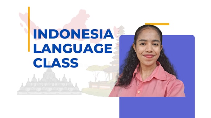 Gig Preview - Teach you indonesian language according to your needs