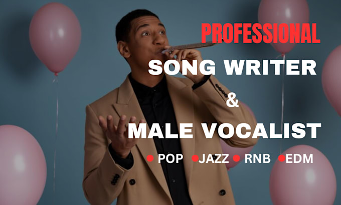 Gig Preview - Be your pop music producer, vocalist, jazz, rnb, edm as male ghost producer