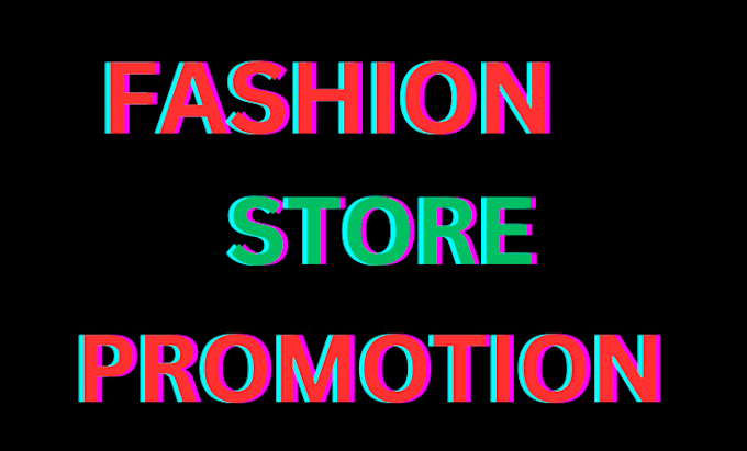 Gig Preview - Promote any online store, fashion, clothing, boutique, shoes, jewelry stores