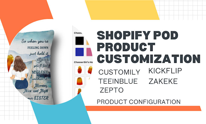 Gig Preview - Do customily teeinblue product personalization kickflip zakeke customizer setup