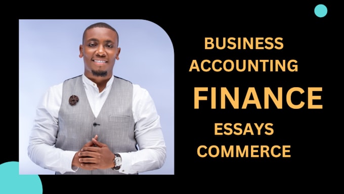 Gig Preview - Write urgent business essay, finance, accounting, economics, commerce paper