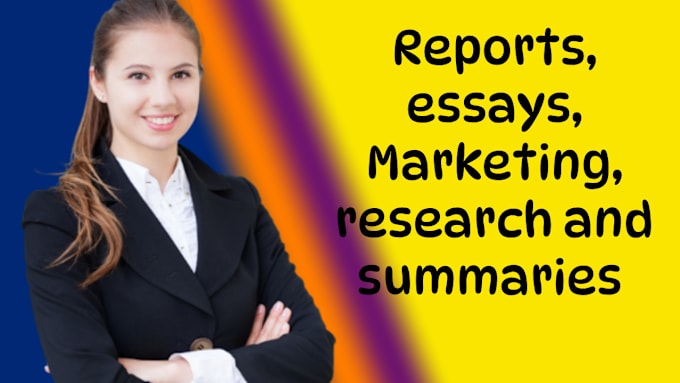 Gig Preview - Do report, essay, marketing, research and summary writing