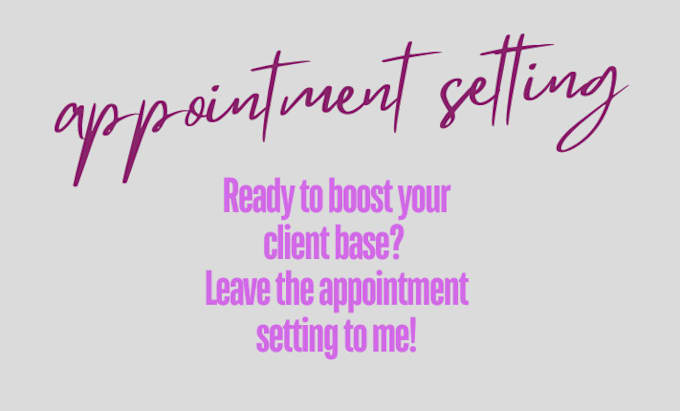 Gig Preview - Be your professional appointment setter