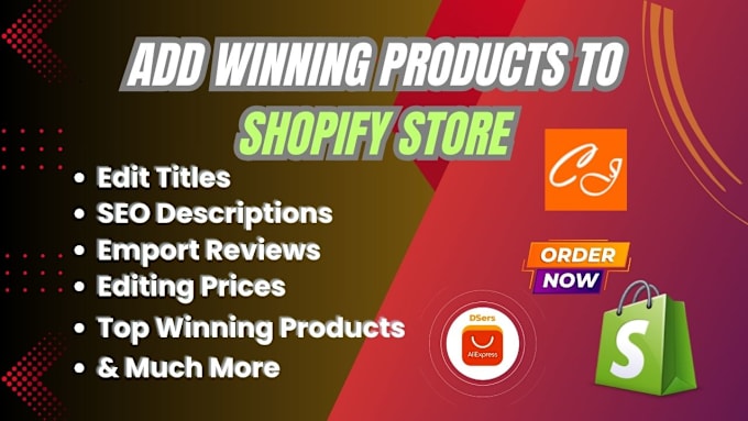 Gig Preview - Add top selling winning products to shopify store