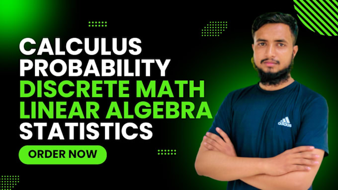 Gig Preview - Be tutor calculus, probability, statistics, linear algebra discrete math