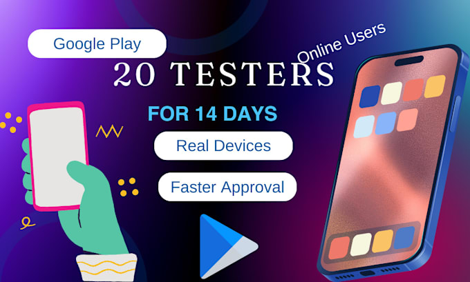 Gig Preview - Provide 20 active testers for google play close app testing