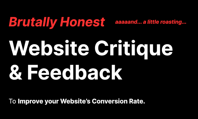 Gig Preview - Critique your website to improve your conversion rate