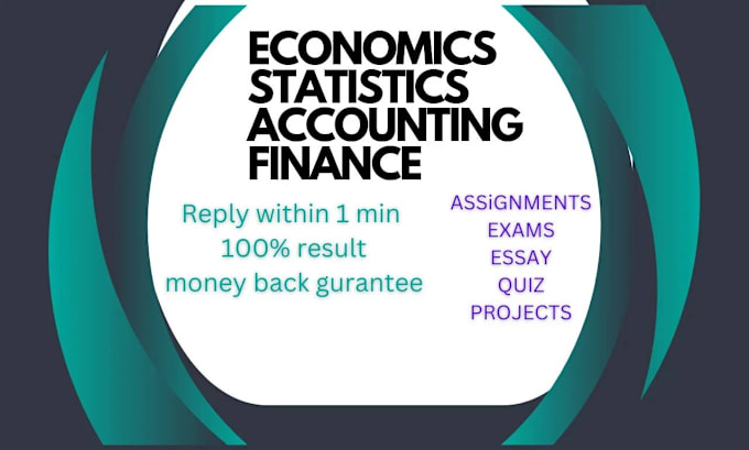 Gig Preview - Tutor accounting, economics, finance test and assignment