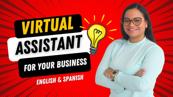 Gig Preview - Be your virtual assistant in english and spanish