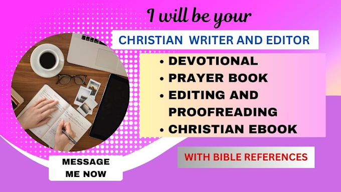 Gig Preview - Write, edit and proofread christian devotional, book, ebook, article