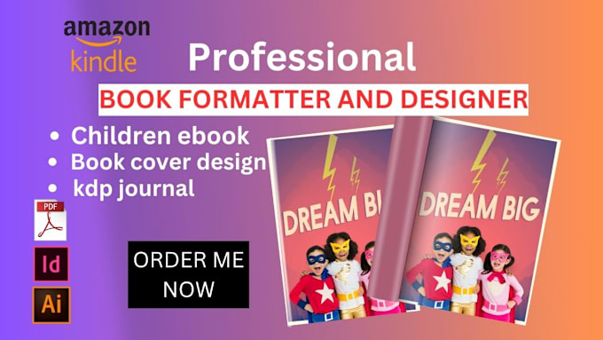 Gig Preview - Format, design children ebook,  kdp journal,  amazon kindle,  book formatting