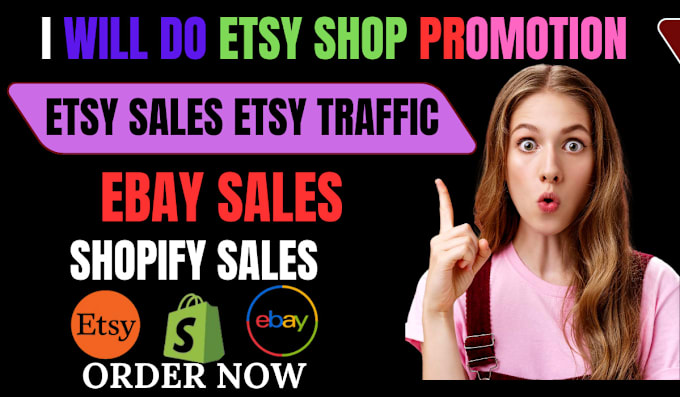 Gig Preview - Do etsy shop promotion to boost etsy sales etsy traffic shopify sales ebay sales