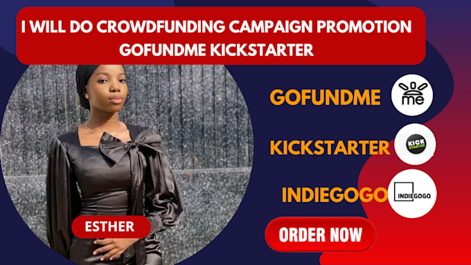 Gig Preview - Do crowdfunding campaign promotion gofundme kickstarter