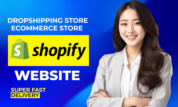 Gig Preview - Create shopify store and dropshipping store or ecommerce website