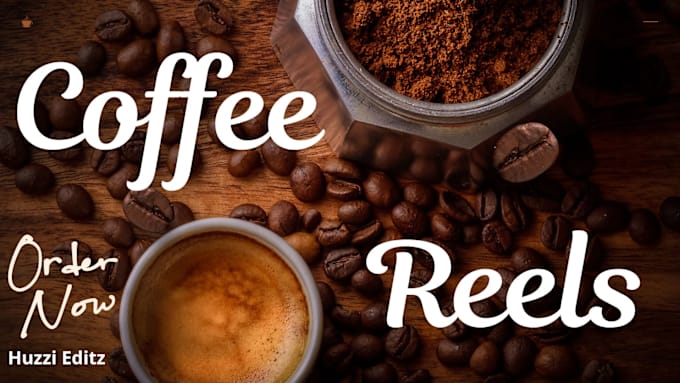 Gig Preview - Create coffee reel, and restaurant ads reel