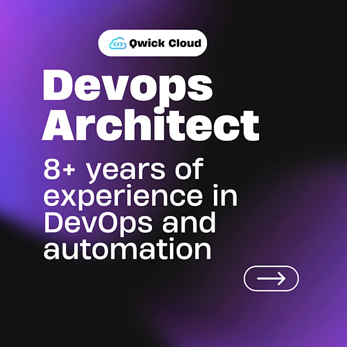 Gig Preview - Be your devops architect and automation engineer