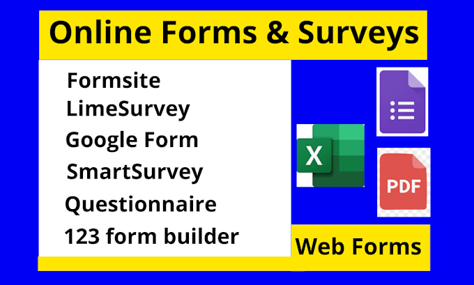 Gig Preview - Create 123 form builder, smartsurvey, limesurvey, formsite, questionnaire google