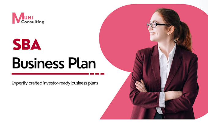 Gig Preview - Write sba business plan for loan approval, sba 7a, 504, eidl