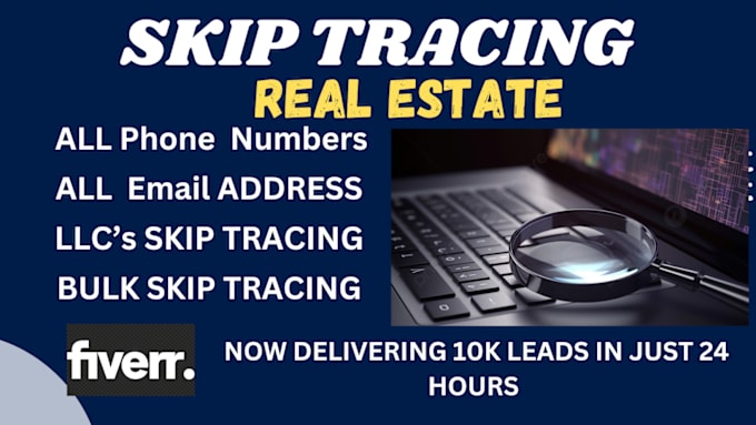 Gig Preview - Do real estate skip tracing and llc skip tracing in bulk